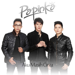 Aku Masih Cinta by Papinka
