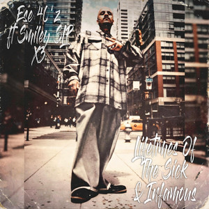 Lifetimes Of The Sick & Infamous by Ese 40'z, Smiley SLP X3