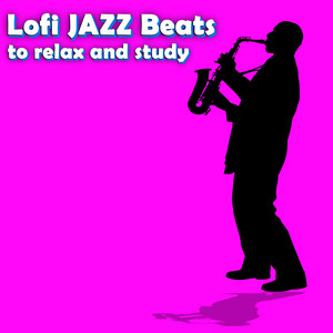 Lofi Jazz Beats to Relax & Study