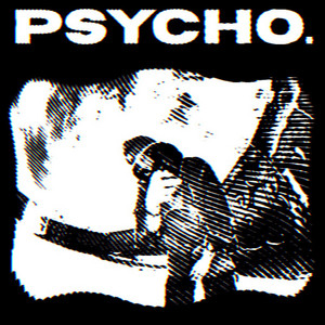 Psycho by Dracu