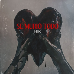 Se Murio Todo by Rik