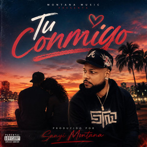 Tú Conmigo by Sanyi Montana