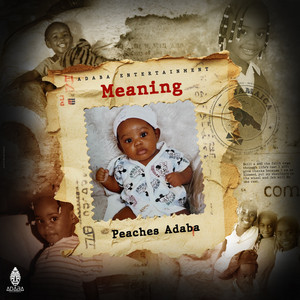 Peaches Adaba - Meaning