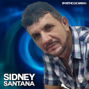 Sidney Santana Em Ritmo de Seresta - Amo Você (Ao Vivo)