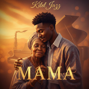 Kilel Jazz - Mama