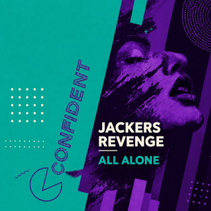 All Alone by Jackers Revenge