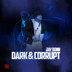 Jay Donn & Kitt Yung Lgnd - Dark & Corrupt