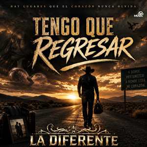 Tengo Que Regresar by La Diferente de Pancho Bolas