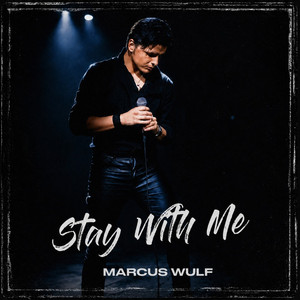 Stay With Me by Marcus Wulf