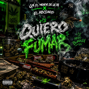 QUIERO FUMAR by 03 El Menor De La 14, DARLING PRODUCE