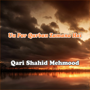 Qari Shahid Mehmood - O Jabbar Qahar Kahawy