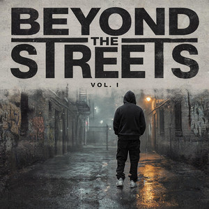Beyond the Streets by ZyvokraNova