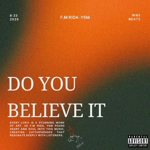 Do You Believe It by F.m Rida, Y5M