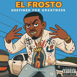 Destined for Greatness by El Frosto