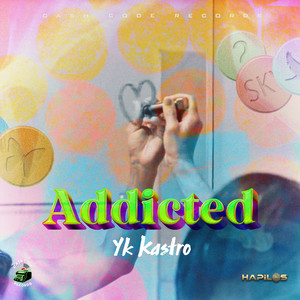 Addicted by YK Kastro