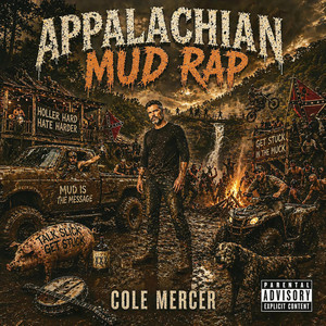 Appalachian Mud Rap by Cole Mercer
