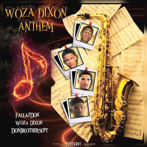 DonBrotherscpt - Woza Dixon Anthem (feat. FallazDon & Woza Dixon)