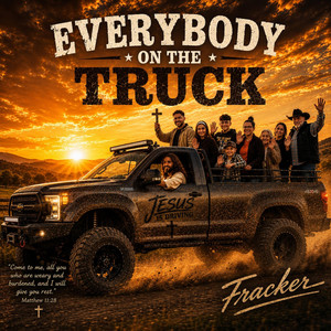 Everybody On The Truck by Fracker