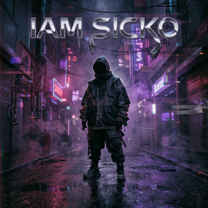 IAM SICKO by Rigo Adams