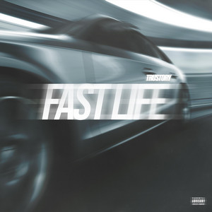 Fast Life