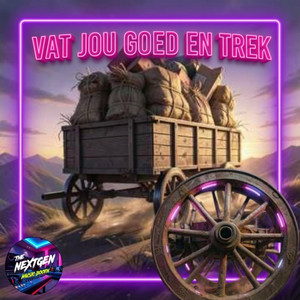 VAT JOU GOED EN TREK by The NextGen Music Booth