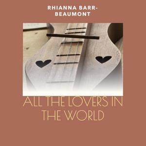 All The Lovers In The World
