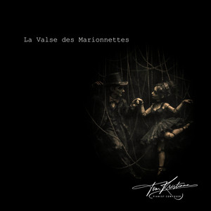 La Valse des Marionnettes by Tom Kristiaan