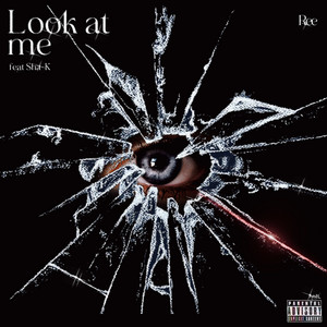 Look at me by Ree, Sha-K
