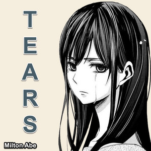 Milton Abe - Tears