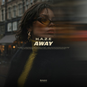 Away by H.A.Z.E