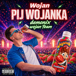 Pij Wojanka Truskawka by Demonix Wojan Team