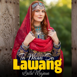 Ta Wana Da Lawang by Laila Majnun