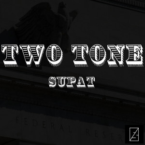 SupaT - Two Tone
