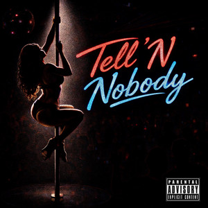 Tell ‘N Nobody by Jaythamacc