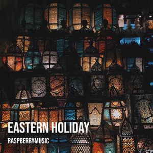 raspberrymusic - Eastern Holiday