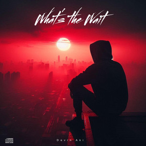 What's the Wait