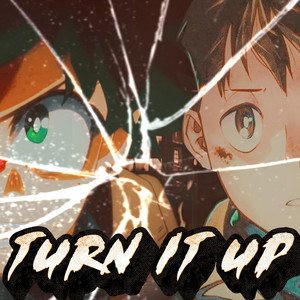 Turn It Up (My Hero Academia) by J Cae, Pure chAos Music