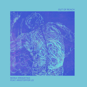Out of Reach by Mona Krogstad, Kristoffer Lo