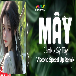 Mây - Speed Up by HHD Speedup