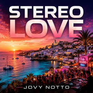 Stereo Love by Jovy Notto