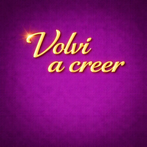 volvi a creer by Mateo Del Corazon