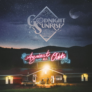Footsteps in the Dark by Goodnight Sunrise