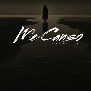 Me canso by NorbisOT