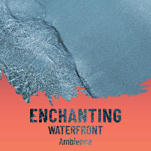 zZz Enchanting Waterfront Ambience zZz album