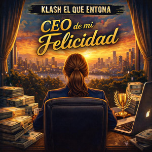 ceo de mi felicidad by klash el que entona