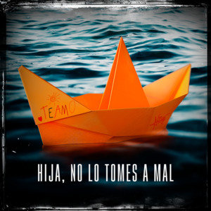 Alex Marin - Hija, No Lo Tomes a Mal