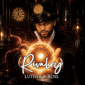 Rivalry by Luther B. Ross