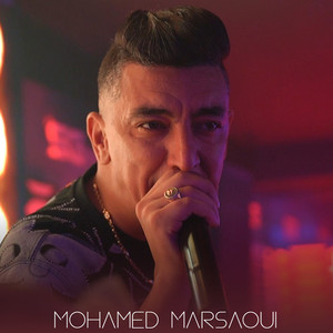 Mohamed Marsaoui - Tla3t Chwiya Ga3 Hdartou Fiya