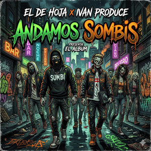 Andamos Zombis by Ñoja Music