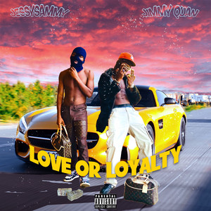 LOVE OR LOYALTY